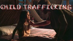 Child Trafficking A Global Pandemic